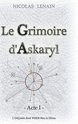 Le Grimoire d'Askaryl - Acte 1 (French Edition)