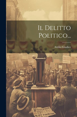 Il Delitto Politico... (Italian Edition)