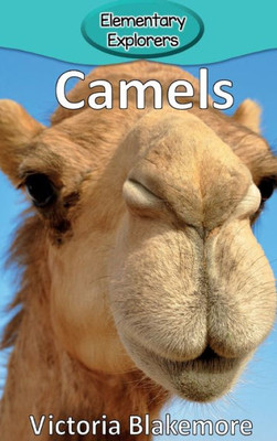 Camels (Elementary Explorers)