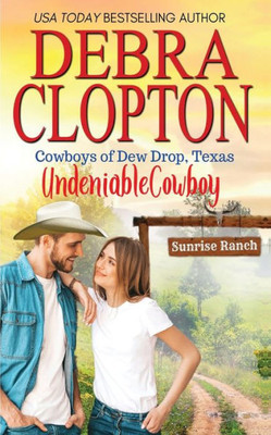 Undeniable Cowboy (Cowboys Of Dew Drop, Texas)