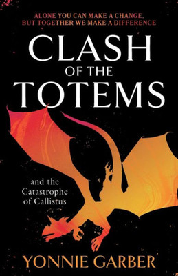 Clash Of The Totems And The Catastrophe Of Callistus: Book Two