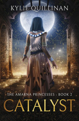 Catalyst (The Amarna Princesses)