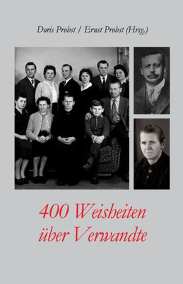 400 Weisheiten Über Verwandte (Bücher Und Taschenbücher Mit Zitaten (Aphorismen, Sprüche)) (German Edition)