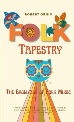 Folk Tapestry: The Evolution Of Folk Music