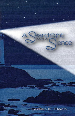 A Searchlight And A Silence