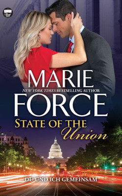 State Of The Union  Du Und Ich Gemeinsam (First Family) (German Edition)