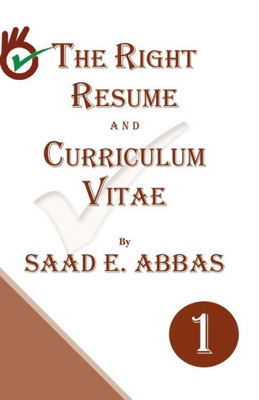 The Right Resume And Curriculum Vitae