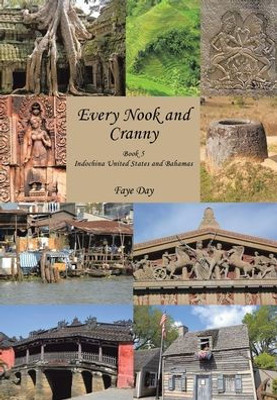 Every Nook And Cranny 5: Indochina United States And Bahamas