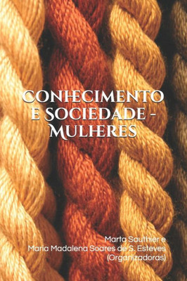 Conhecimento E Sociedade - Mulheres (Portuguese Edition)