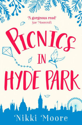 Picnics In Hyde Park (Love London Series)