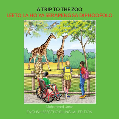 A Trip To The Zoo: English-Sesotho Bilingual Edition (Southern Sotho Edition)
