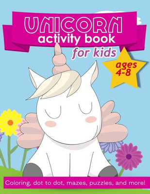 Unicorn Activity Book: For Kids Ages 4-8