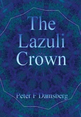 The Lazuli Crown (The Lazuli Trilogy)