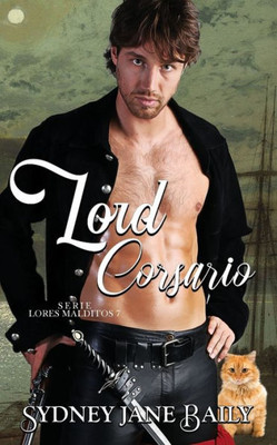 Lord Corsario (Lores Malditos) (Spanish Edition)