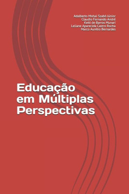 Educação Em Múltiplas Perspectivas (Portuguese Edition)