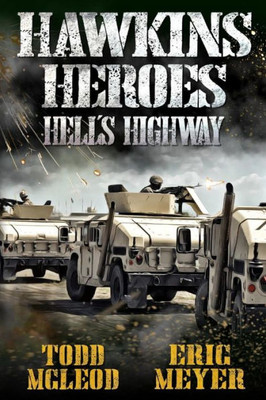 Hawkins' Heroes: Hell's Highway