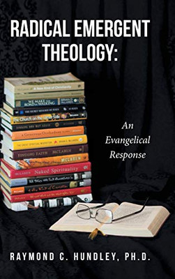 Radical Emergent Theology: An Evangelical Response