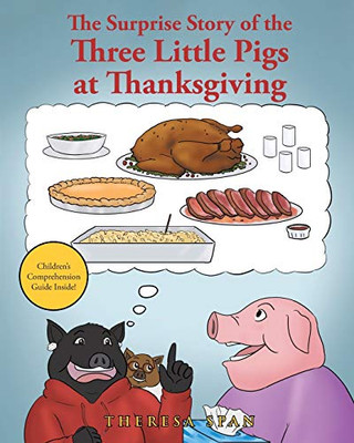 The Surprise Story of the Three Little Pigs at Thanksgiving