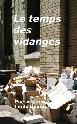 Le Temps Des Vidanges (French Edition)