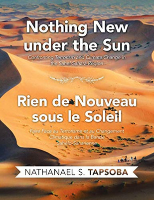 Nothing New Under the Sun: Confronting Terrorism and Climate Change in the Sahel-Sahara Region