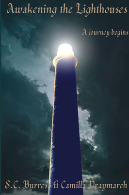 Awakening The Lighthouses: A Journey Begins
