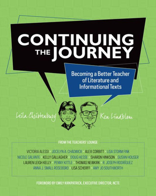 Continuing The Journey: Becoming A Better Teacher Of Literature And Informational Texts