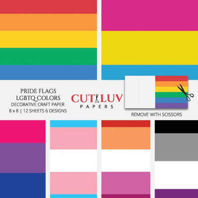 Pride Flags Lgbtq Colors Decorative Craft Paper: Scrapbooking Pages Design Paper For Printmaking, Collage, Papercrafts, Cardmaking, Diy Crafts