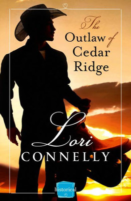 The Outlaw Of Cedar Ridge (The Men Of Fir Mountain) (Book 1)