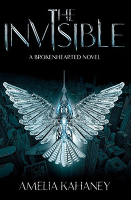 The Invisible (Brokenhearted, 2)