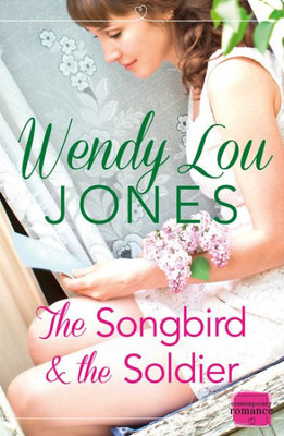 The Songbird And The Soldier (Harperimpulse Contemporary Romance)