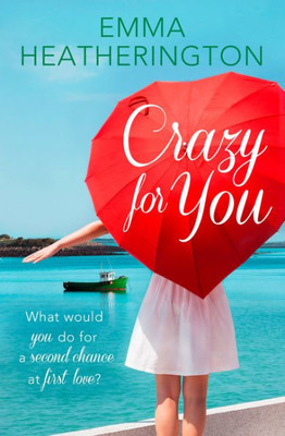Crazy For You: Fall In Love With This Laugh-Out-Loud Romcom Set In Ireland This Christmas! (Harperimpulse Contemporary Romance)