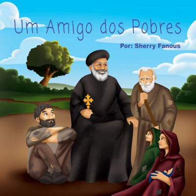 Um Amigo Dos Pobres (Portuguese Edition)