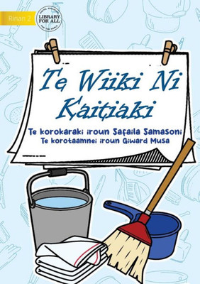 A Week Of Cleaning - Te Wiiki Ni Kaitiaki (Te Kiribati)