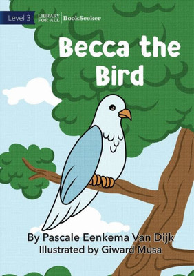 Becca The Bird