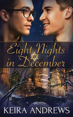 Eight Nights In December: Gay Holiday Romance