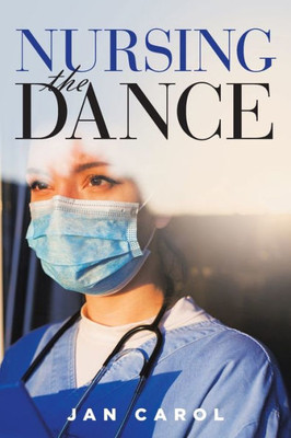 Nursing The Dance (Spanish Edition)