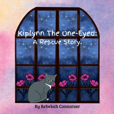 Kiplynn The One-Eyed: A Rescue Story