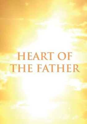Heart Of The Father