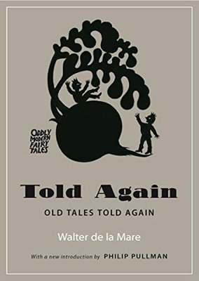 Told Again: Old Tales Told Again (Oddly Modern Fairy Tales, 17)