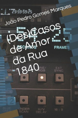 (Des)Casos De Amor Da Rua 1840 (Portuguese Edition)