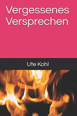 Vergessenes Versprechen (German Edition)
