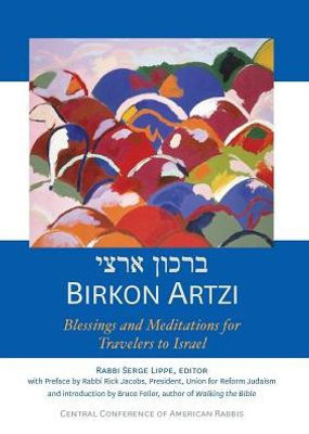 Birkon Artzi: Blessings And Meditations For Travelers To Israel