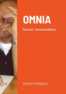 Omnia: Racconti Seconda Edizione 2021 (Italian Edition)