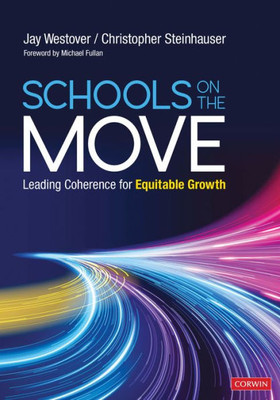 Schools On The Move: Leading Coherence For Equitable Growth