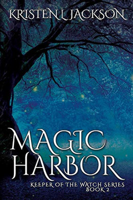 Magic Harbor: Dimension 8, Book Two (Keeper of the Watch)