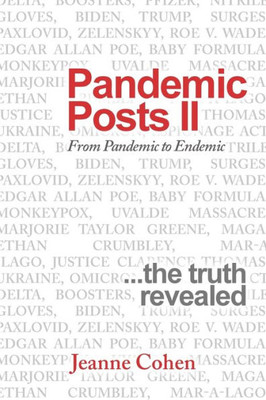 Pandemic Posts Ii: From Pandemic To Endemic