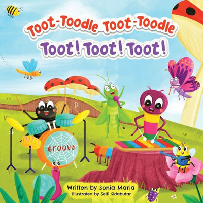 Toot-Toodle Toot-Toodle Toot! Toot! Toot!: Backyard Band (Join In!)