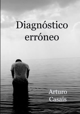 Diagnóstico Erróneo (Spanish Edition)