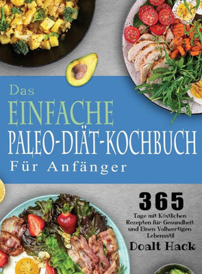 Das Einfache Paleo-Diät-Kochbuch Für Anfänger (German Edition)