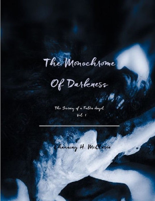 The Monochrome Of Darkness